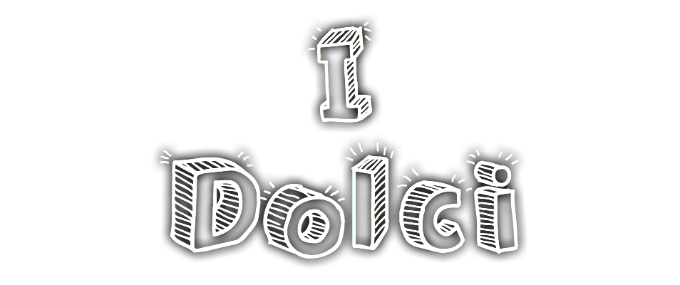 I Dolci